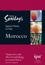 Special Places to Stay: Morocco, 3rd - Alastair Sawday