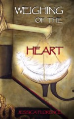 Weighing of the Heart (Of the Heart #1) - Jessica Florence