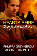 Hearts Afire: September - Philippa Grey-Gerou, Michael Barnette