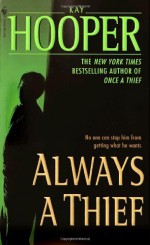 Always a Thief - Kay Hooper