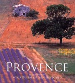 Provence - Sonja Bullaty, Marie-Ange Guillaume, Angelo Lomeo