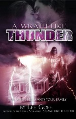 A Wrath Like Thunder - Lee Goff