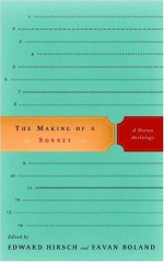 The Making of a Sonnet: A Norton Anthology - Edward Hirsch, Eavan Boland