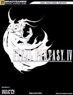 Final Fantasy IV (Official Strategy Guides (Bradygames)) - Ken Schmidt, Joe Epstein