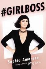 #GIRLBOSS - Sophia Amoruso