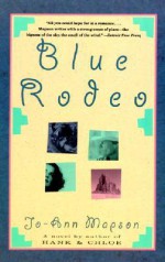 Blue Rodeo - Jo-Ann Mapson