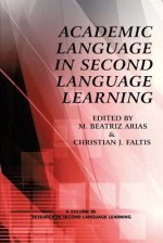 Academic Language in Second Language Learning - Christian Faltis