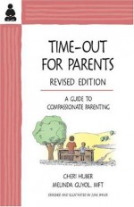 Time-Out for Parents: A Guide to Compassionate Parenting - Cheri Huber, Melinda Guyol, June Shiver