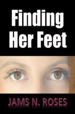 Finding Her Feet - Jams N. Roses