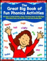 The Great Big Book of Fun Phonics Activities - Claire Daniel, Deborah Eaton