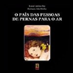 O País das Pessoas de Pernas Para o Ar - Manuel António Pina