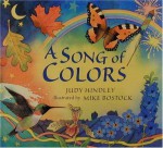 A Song of Colors - Judy Hindley, Mike Bostock