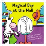 A Magic Color Book: Magical Day at the Mall - Shaheen Bilgrami, Simone Abel