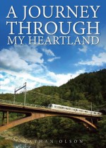 A Journey Through My Heartland - Nathan Olson, A. reigning power of the soul embedded within the heartland of an autistic identity.