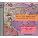 The Best Jewish Children's Stories: "When the Beginning Began" and Other Favorites - National Yiddish Book Center, Sholem Aleichem, Eric A. Kimmel, Isaac Bashevis Singer, Elsa Okon Rael, Julius Lester