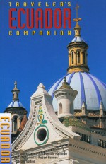 Traveler's Companion: Ecuador - Derek Davies, Dominic Hamilton, Robert Holmes