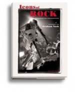 Icons Of Rock: Unvergessliche Rock Photographien - Graham Nash, Jasen Emmons, Richard Avedon, Lynn Goldsmith, Annie Leibovitz, Charles Peterson, Joel Bernstein