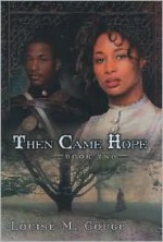 Then Came Hope - Louise M. Gouge