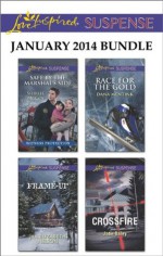 Love Inspired Suspense January 2014 Bundle: Safe by the Marshal's SideFrame-UpRace for the GoldCrossfire - Shirlee McCoy, Jill Elizabeth Nelson, Dana Mentink, Jodie Bailey