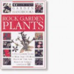 Eyewitness Garden Handbooks: Rock Garden Plants - Christopher Grey-Wilson, Linden Hawthorne