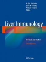 Liver Immunology: Principles and Practice - M. Eric Gershwin, John M. Vierling, Michael P. Manns