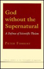 God Without the Supernatural - Peter Forrest