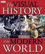 The Visual History Of The Modern World - Terry Burrows