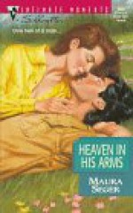 Heaven In His Arms - Maura Seger