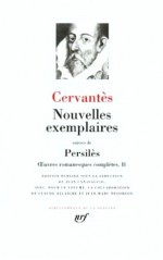 Nouvelles exemplaires suivi de Persilès (Oeuvres romanesques complètes, #2) - Miguel de Cervantes Saavedra, Jean Canavoggio