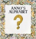 Anno's Alphabet - Mitsumasa Anno