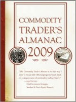 Commodity Trader's Almanac 2009 - Jeffrey A. Hirsch, John L. Person