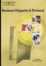 Business Etiquette & Protocol: Professional Development Series - Carol Bennett