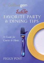 Emily Post's Favorite Party & Dining Tips (Collins Gem) - Peggy Post