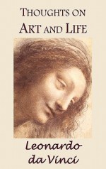 Thoughts on Art and Life - Leonardo da Vinci, Maurice Baring