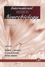 International Review of Neurobiology, Volume 54 - Ronald J. Bradley, Peter Jenner, R. Adron Harris