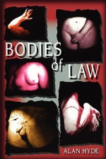 Bodies of Law - Alan Hyde