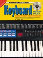 Keyboard Method Book 2 Bk/CD: Suitable for All Types of Electronic Keyboard - Andrew Scott