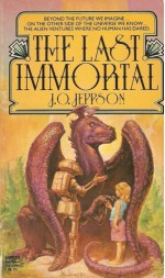 The Last Immortal - J.O. Jeppson