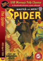 Spider #55 April 1938 (The Spider) - Radio Archives, Grant Stockbridge, Will Murray