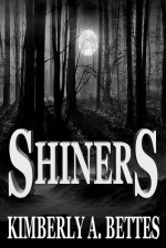 Shiners - Kimberly A. Bettes