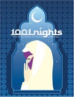 1001 Nights: Illustrated Fairy Tales from One Thousand and One Nights - Robert Klanten, Hendrik Hellige, Anonymous