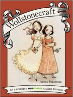 Wollstonecraft (Wollstonecraft, #1) - Jordan Stratford