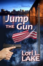 Jump the Gun - Lori L. Lake