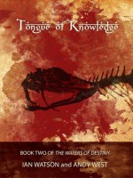 Tongue of Knowledge (Waters of Destiny, book 2) - Andy West, Ian Watson