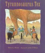 Tyrannosaurus Tex - Betty G. Birney