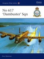 No 617 'Dambusters' Sqn - Alex Bateman, Chris Davey