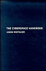 The Cyberspace Handbook - Jason Whittaker