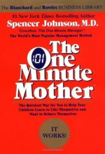 The One Minute Mother (One Minute Series) - Spencer Johnson, Candle Communications