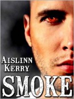 Smoke - Aislinn Kerry