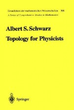 Topology for Physicists - A.S. Shvarts, S. Levy